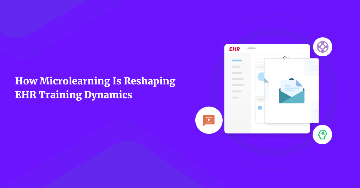 Discover How Microlearning Is Reshaping EHR Training Dynamics