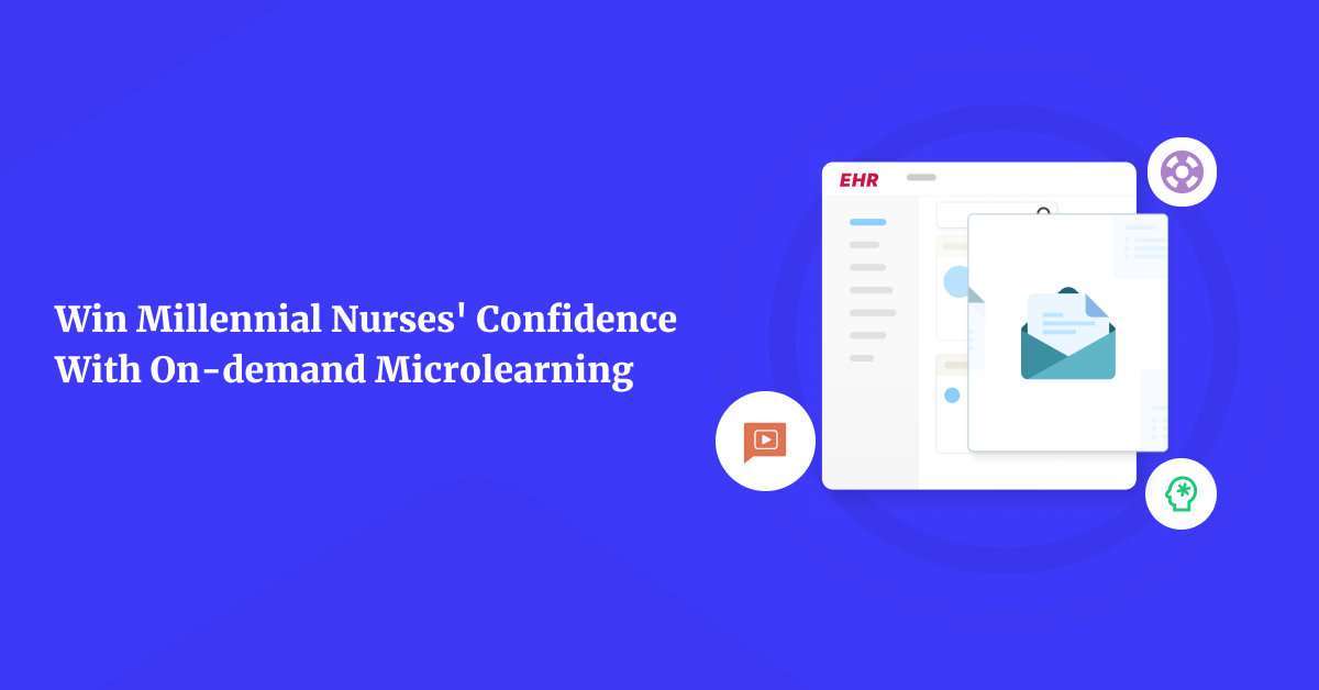 The Secret to Millennial Nurse Success: On-demand Microlearning