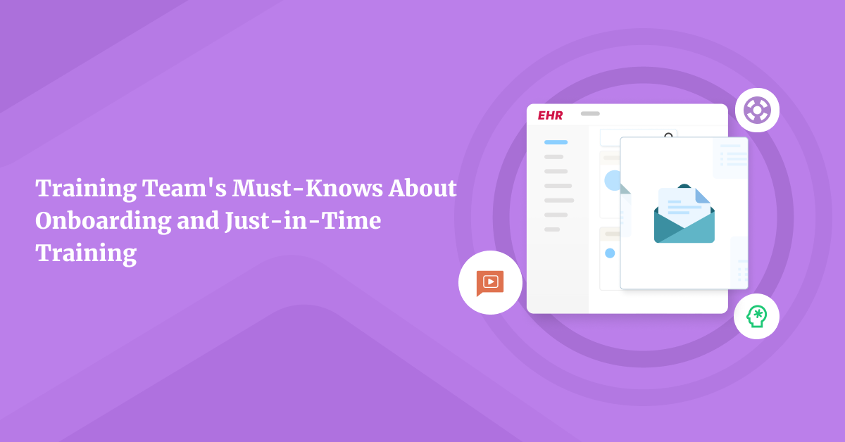 What Your Training Team Needs to Know About Onboarding and Just-in-Time Training